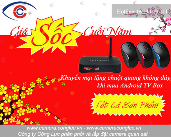 Khuyến mãi chào xuân mới 2017 của Cộng Lực: Mua sản phẩm Android TV Box tặng ngay chuột quang không dây.